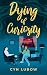 Dying of Curiosity: A shock...