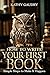 How to Write Your First Book by Kathy Gaudry