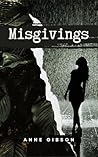 Misgivings by Anne  Gibson