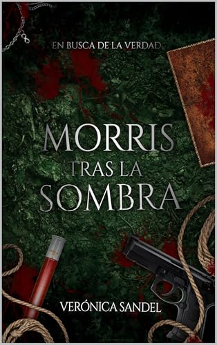 Portada de Morris tras la sombra: En busca de la verdad, de Verónica Sandel