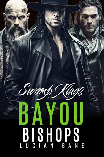 Swamp Kings 1 (Bayou Bishops, #18)