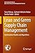 Lean and Green Supply Chain Management: Optimization Models and Algorithms (International Series in Operations Research & Management Science Book 273)
