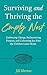 Surviving and Thriving the Empty Nest: Embracing Change, Rediscovering Purpose, and Cultivating Joy After the Children Leave Home