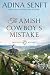 The Amish Cowboy's Mistake