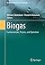 Biogas: Fundamentals, Process, and Operation (Biofuel and Biorefinery Technologies Book 6)