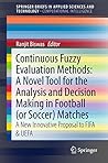 Continuous Fuzzy Evaluation Methods: A Novel Tool for the Analysis and Decision Making in Football (or Soccer) Matches: A New Innovative Proposal to FIFA ... in Applied Sciences and Technology)