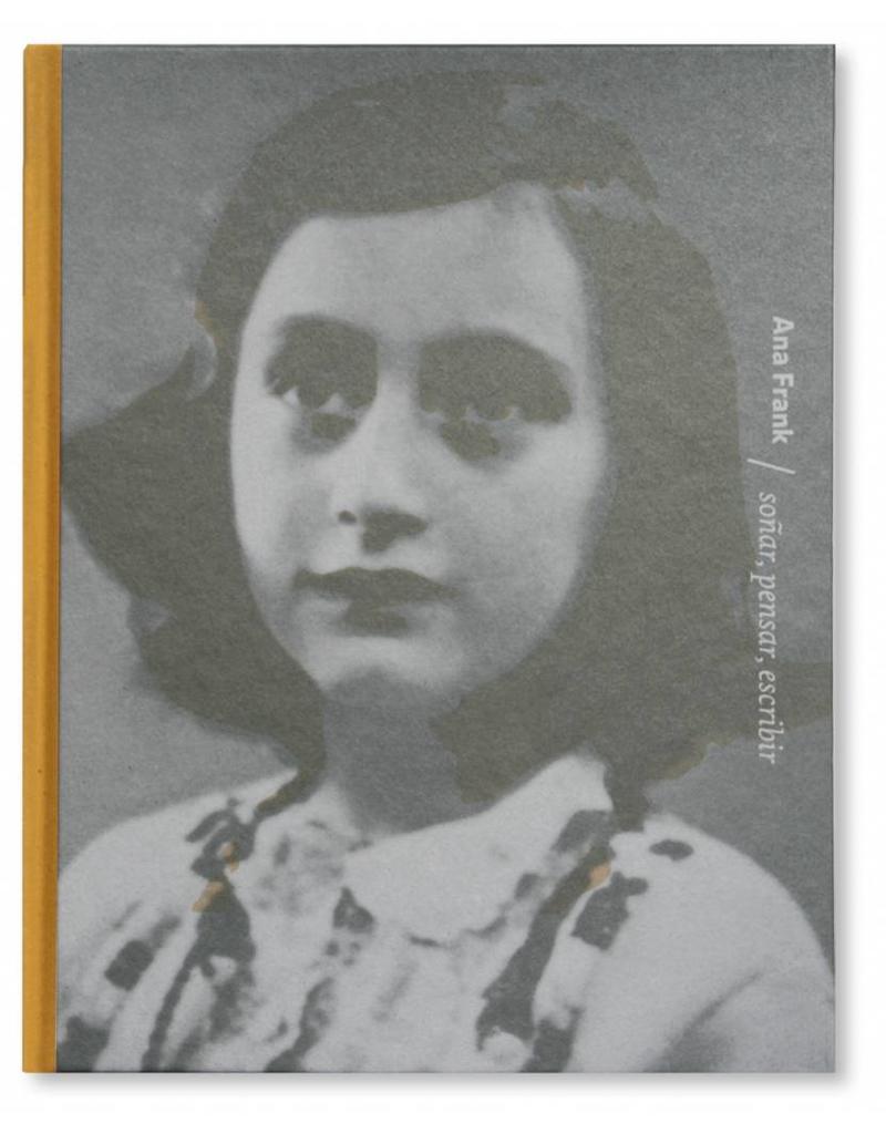 Portada de Ana Frank. Soñar, pensar, escribir, de CASA DE ANA FRANK