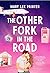 The Other Fork In The Road