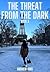 The Threat From The Dark Book 3