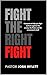 Fight The Right Fight by Josh Wyatt