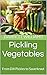 Pickling Vegetables: From D...