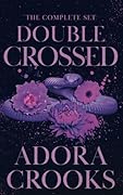 Double Crossed: The Complete Set