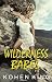 Wilderness Babes: A Slice of Life Fantasy Adventure (Patagonia Adventures Book 1)