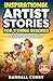Inspirational Artist Stories for Young Readers by Randall Curry