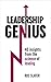 Leadership Genius: 40 insights From the science of leading