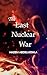 The Last Nuclear War (Futur...