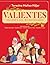 Valientes: Mujeres del bice...