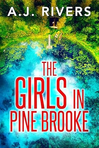 The Girls in Pine Brooke (A Detective Riley Quinn Pine Brooke Mystery Book 1)