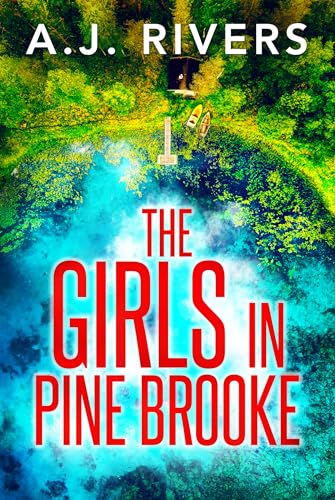 The Girls in Pine Brooke (A Detective Riley Quinn Pine Brooke Mystery Book 1)
