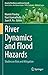 River Dynamics and Flood Ha...