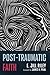 Post-Traumatic Faith