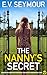 The Nanny's Secret by E.V. Seymour