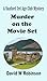 Murder on the Movie Set: An...