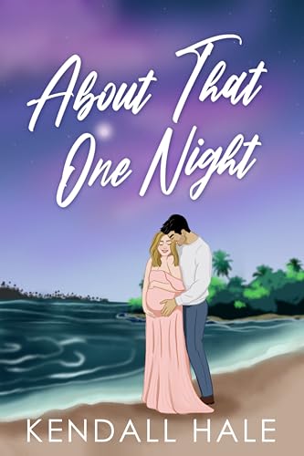 About That One Night (Happily Ever Mishaps Book, #3)