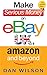 Make Serious Money on eBay UK, Amazon and Beyond