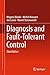 Diagnosis and Fault-Tolerant Control