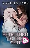 Book cover for Betrothed to the Yeti (Monster Brides)