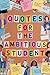 Quotes for the Ambitious St...