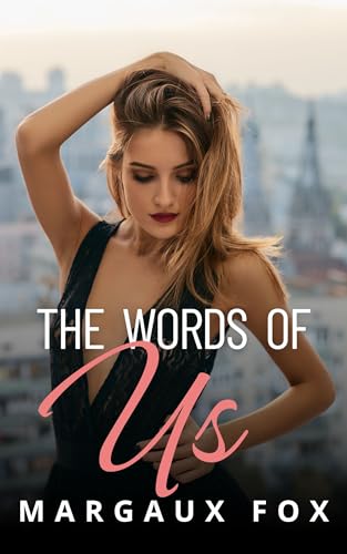 The Words of Us: A Lesbian/Sapphic Romance (Infinite Tenderness Series Book 5)