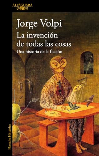 La invención de todas las cosas: Una historia de la ficción (Paperback)