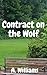 Contract on the Wolf by A. Williams
