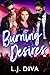 Burning Desires by L.J. Diva Burning Desires by L.J. Diva