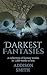 Darkest Fantasies: A Fantas...