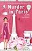 A Murder in Paris: A 1920s Historical Cozy Mystery (The Kitty Worthington Mysteries)