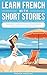 Learn French With Short Sto...