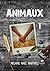 Animaux - Tome 1