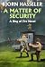A Matter of Security (NESS Series (Ring of Fire) Book 1)