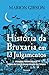 História da bruxaria em 13 julgamentos: Misoginia, feminicídio e as origens da caça às bruxas através dos tempos (Portuguese Edition)