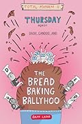 Thursday Again: Dash Candoo and the Bread Baking Ballyhoo