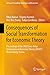Consequences of Social Transformation for Economic Theory: Proceedings of the 2022 Euro-Asian Symposium on Economic Theory (EASET), Ekaterinburg, Russia ... Proceedings in Business and Economics)