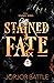 Stained Fate: Standalone Sh...