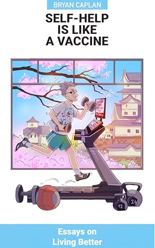 Self-Help Is Like a Vaccine: Essays on Living Better (Kindle Edition)