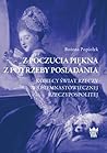 Z poczucia piękna...