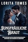 Jungfräuliche Braut (German Edition) Jungfräuliche Braut (German Edition)