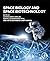 Space Biology and Space Bio...