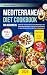 Mediterranean Diet Cookbook...